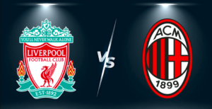 Soi kèo tài xỉu trận đấu Liverpool vs AC Milan: 2.5 FT.